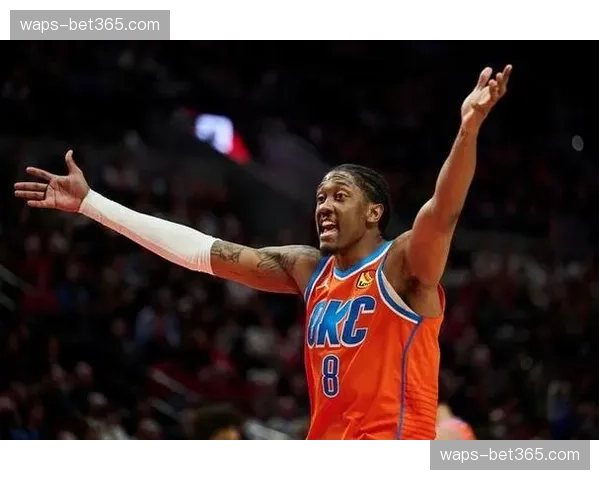 雷霆杰伦威廉姆斯正式复出 锋线攻防实力增强巩固联盟榜首